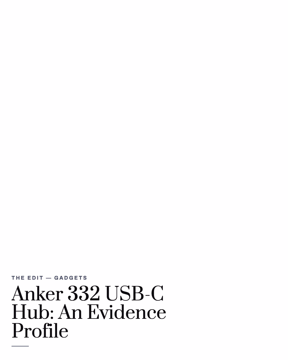 Featured image for Anker 332 USB-C Hub: An Evidence Profile